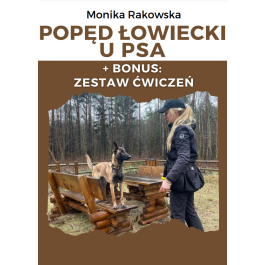 Popęd łowiecki u psa + BONUS Zestaw Ćwiczeń