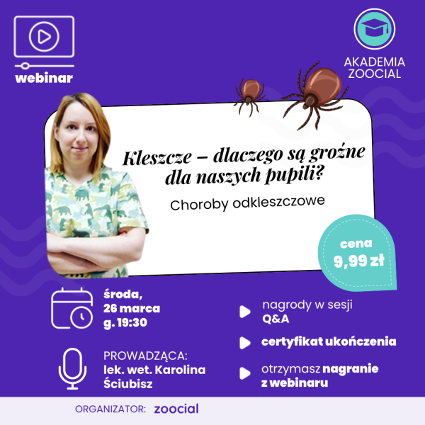 Kleszcze – choroby odkleszczowe - webinar